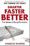 Smarter, Faster, Better - Duhigg Charles