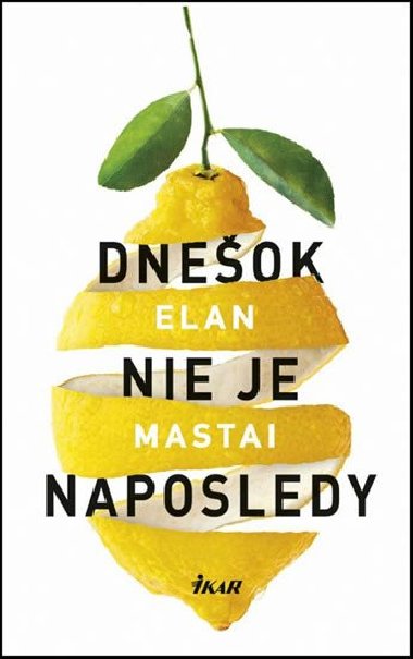 Dneok nie je naposledy - Mastai Elan