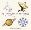 Astronomy In Minutes - Sparrow Giles