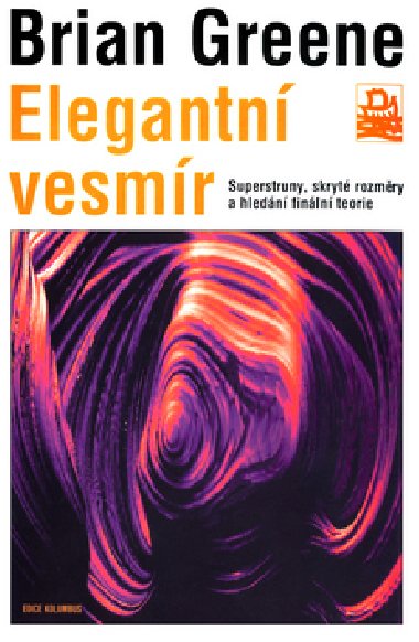 Elegantn vesmr - Brian Greene