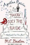 Agatha Raisin There Goes Bride - Beaton M.C.