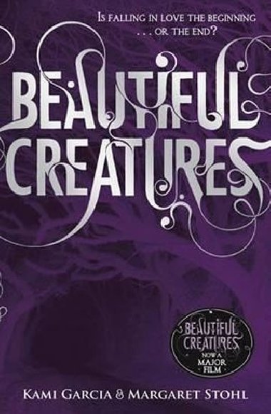 Beautiful Creatures (Book 1) - Garcia Kami, Stohl Margaret