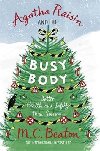 Agatha Raisin and Busy Body - Beaton M.C.