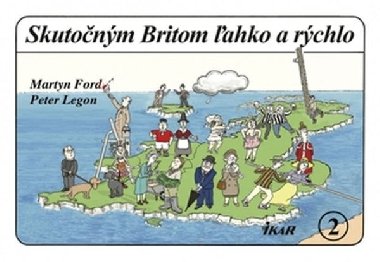 Skutonm Britom ahko a rchlo 2 - Ford Martyn, Legon Peter