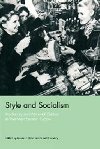 Style and Socialism - Reid Susan E., Crowley David