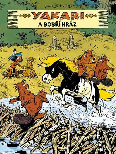 Yakari a bob hrz - Derib,Job