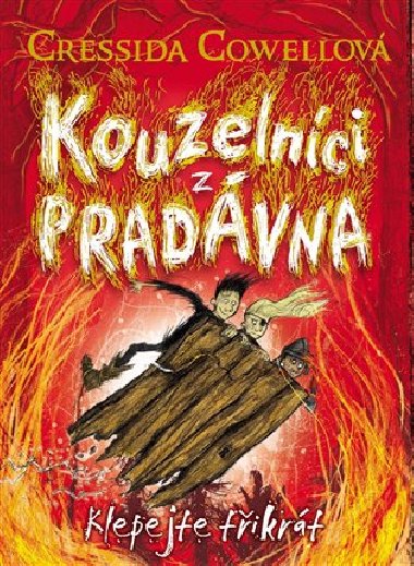 Kouzelnci z pradvna: Klepejte tikrt - Cressida Cowellov