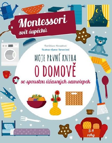 Moje prvn kniha o domov - Chiara Piroddiov