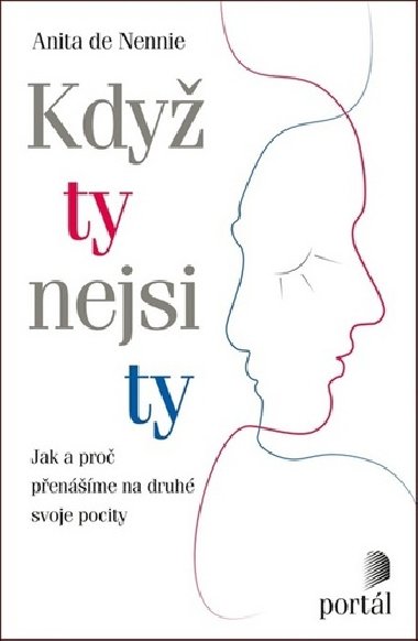 Kdy ty nejsi ty - Anita de Nennie