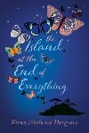 The Island at the End of Everything - Hargrave Kiran Millwood