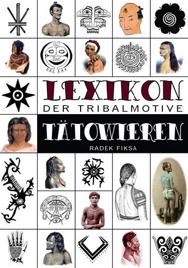 Lexikon der tribalmotive Ttowieren - Fiksa Radek