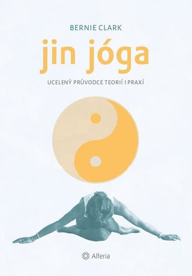 Jin jóga - Bernie Clark