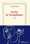 La fete de linsignifiance - Kundera Milan