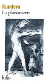 La plaisanterie - Kundera Milan