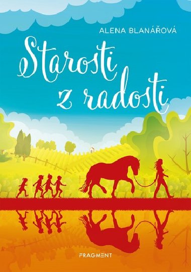 Starosti z radosti - Alena Blanov