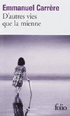 DAutres Vies Que LA Mienne - Carrere Emmanuel