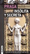 Praga Insolita Y Secreta - Stejskal Martin