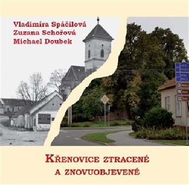 Kenovice ztracen a znovuobjeven - Michael Doubek,Zuzana Schoov,Vladimra Spilov