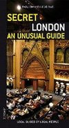 Secret London - an Unusual Guide - Howard Richard