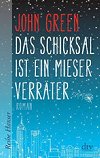 Das Schicksal Ist Ein Mieser Verrater - Green John