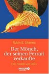 Der Mnch, der seinen Ferrari verkaufte - Sharma Robin S.