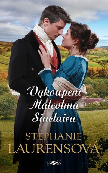 Vykoupen Malcolma Sinclaira - Stephanie Laurensov