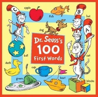 Dr. Seusss 100 First Words - Dr. Seuss