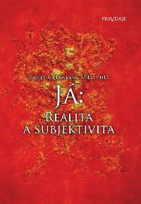 J: Realita a subjektivita - Hawkins David R.