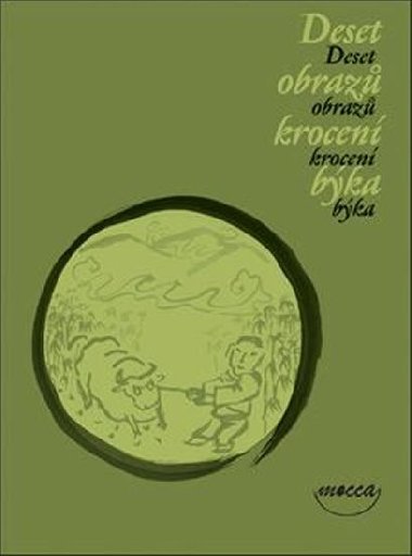 Deset obrazů krocení býka - Václav Cílek