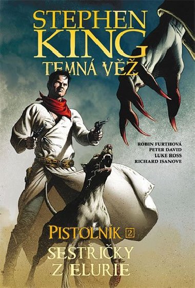 Temná věž - Pistolník 2: Sestřičky z Elurie - Robin Furthová; Peter David