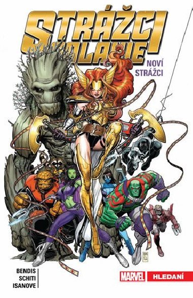 Strci galaxie: Nov Strci 2 - Hledn - Brian Michael Bendis