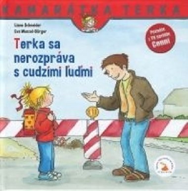Terka sa nerozprva s cudzmi umi - Liane Schneider; Eva Wenzel-Brger