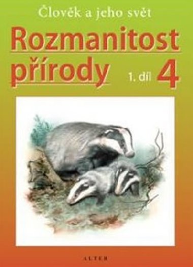Rozmanitost prody 4/1 - Prodovda pro 4. ronk Z - nov vydn - neuveden