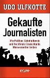 Gekaufte Journalisten - Ulfkotte Udo