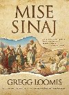 Mise Sinaj - Gregg Loomis
