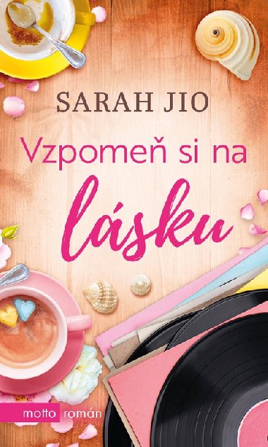 Vzpome si na lsku - Sarah Jio