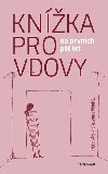 Knka pro vdovy - Kristin Meekhof; James Windell