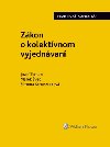 Zkon o kolektvnom vyjednvan - Jozef Toman; Marek vec; Simona Schusztekov