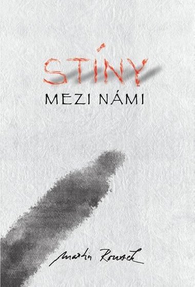 Stny mezi nmi - Martin Rousek
