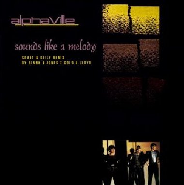 Sounds Like a Melody - Alphaville