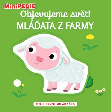MiniPEDIE - Objevujeme svt! Mlata z farmy - Nathalie Choux