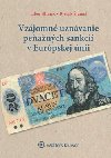 Vzjomn uznvanie peanch sankci v Eurpskej nii - Libor Klimek; Bystrk ramel