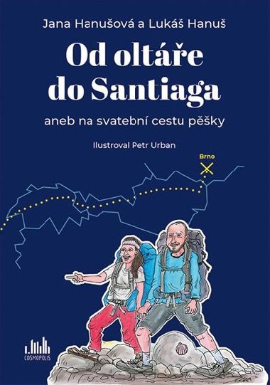 Od olte do Santiaga - Jana Hanuov; Luk Hanu; Petr Urban