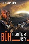 Bh s tancmi sty - Otomar Dvok