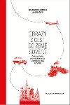 Obrazy z cest do zem Sovt - Jaroslav David; Jana Davidov