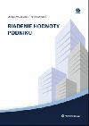 Riadenie hodnoty podniku - Miroslav Jakubec; Peter Kardo