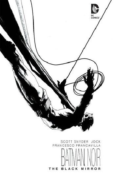 Batman Noir Black Mirror - Snyder Scott