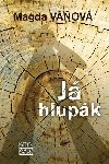 J hlupk - Magda Vov