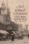 Stpky z eskho Chicaga - Jaroslav K,Lenka Prochzkov
