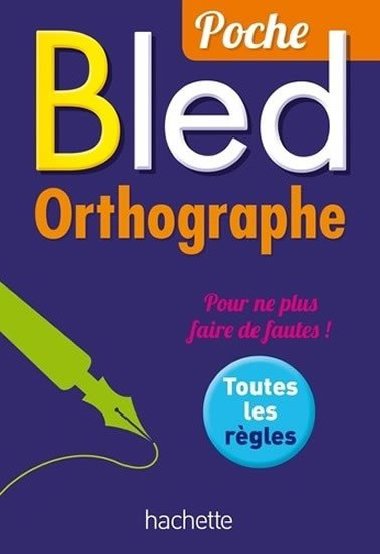 BLED Poche - Orthographe - Berlion Daniel